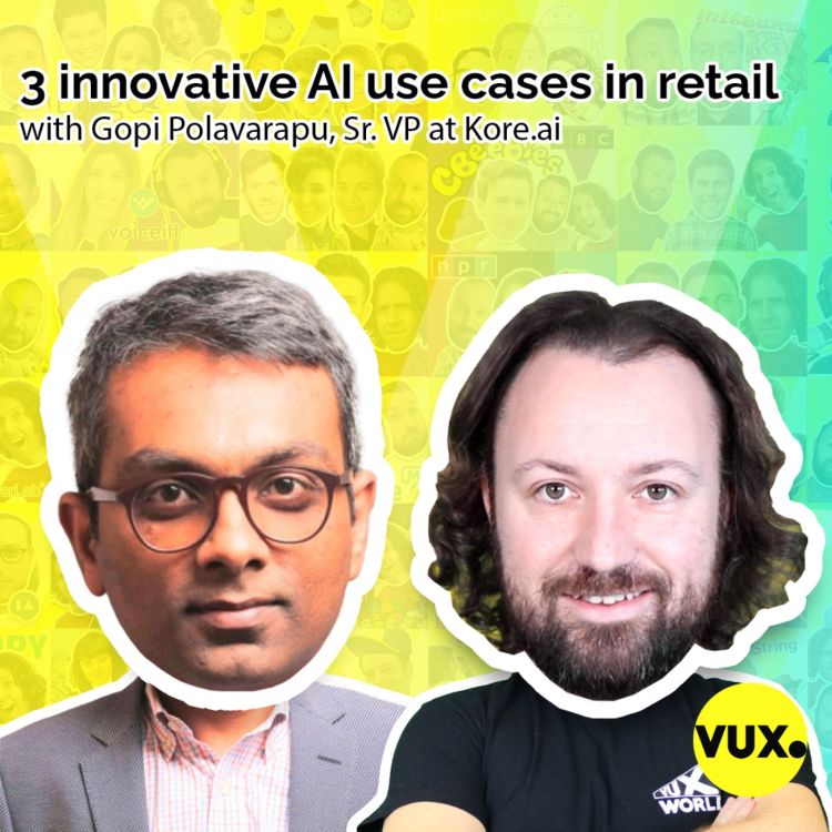 cover art for 3 innovative AI use cases in retail with Gopi Polavarapu, Sr. VP at Kore.ai