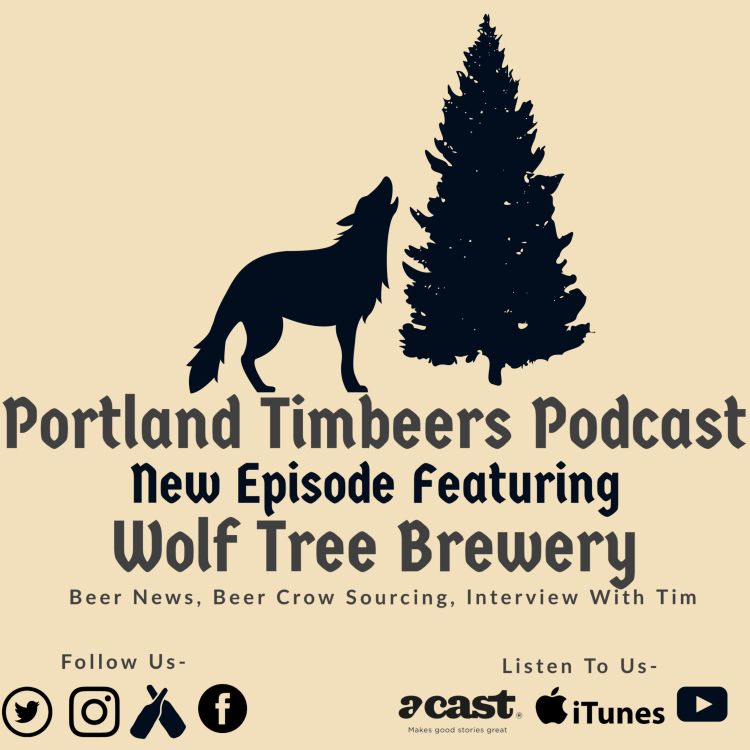 cover art for #5.8 Wolf Tree Brewing, Fresh Hop Season & Tim