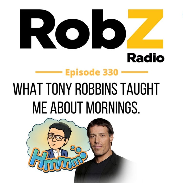 cover art for 330 What Tony Robbins taught me about mornings.