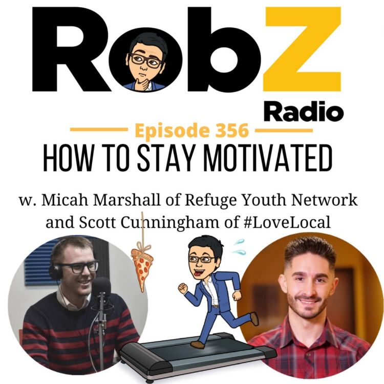 cover art for 356 How To Stay Motivated w. Micah Marshall & Scott Cunningham