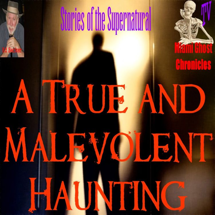 cover art for  A True & Malevolent Haunting | Interview with Edwin Becker 