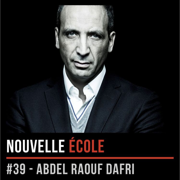 cover art for #39 - Abdel Raouf Dafri : Manger de la viande enragée