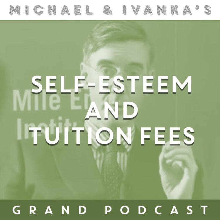 cover art for Episode 125 - Self Esteem & Tuition Fees