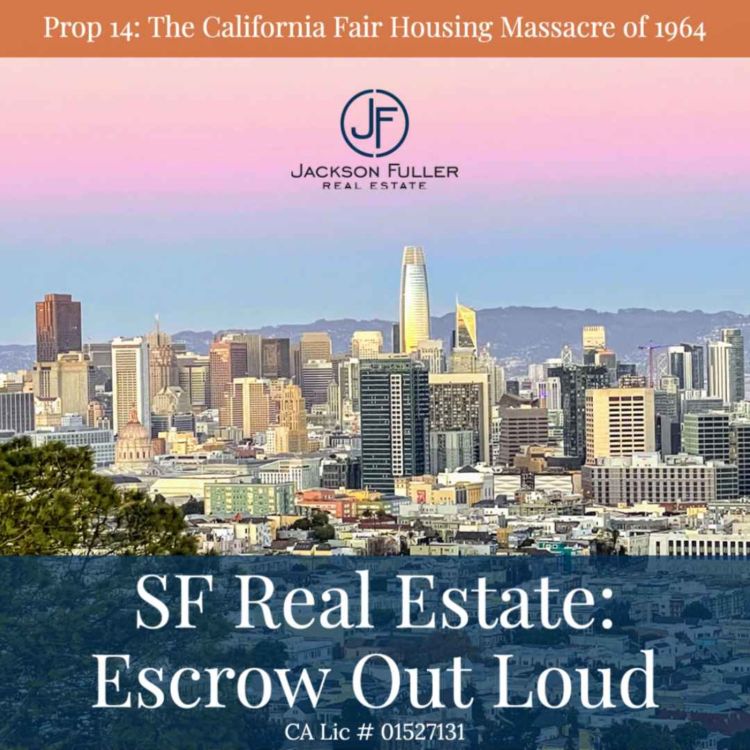 cover art for Prop 14: The California Fair Housing Massacre of 1964