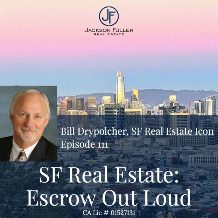 cover art for Bill Drypolcher, SF Real Estate Icon