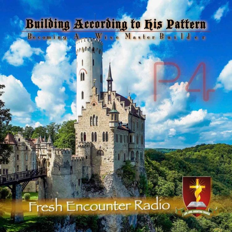 cover art for Building According to His Pattern, Part-4