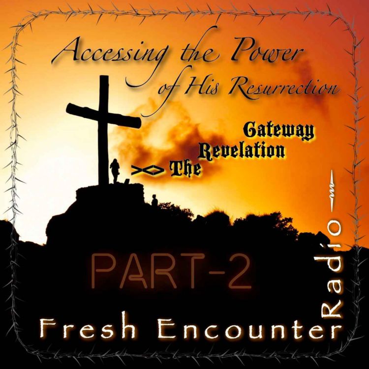 cover art for Accessing the Power of His Resurrection, Part-2