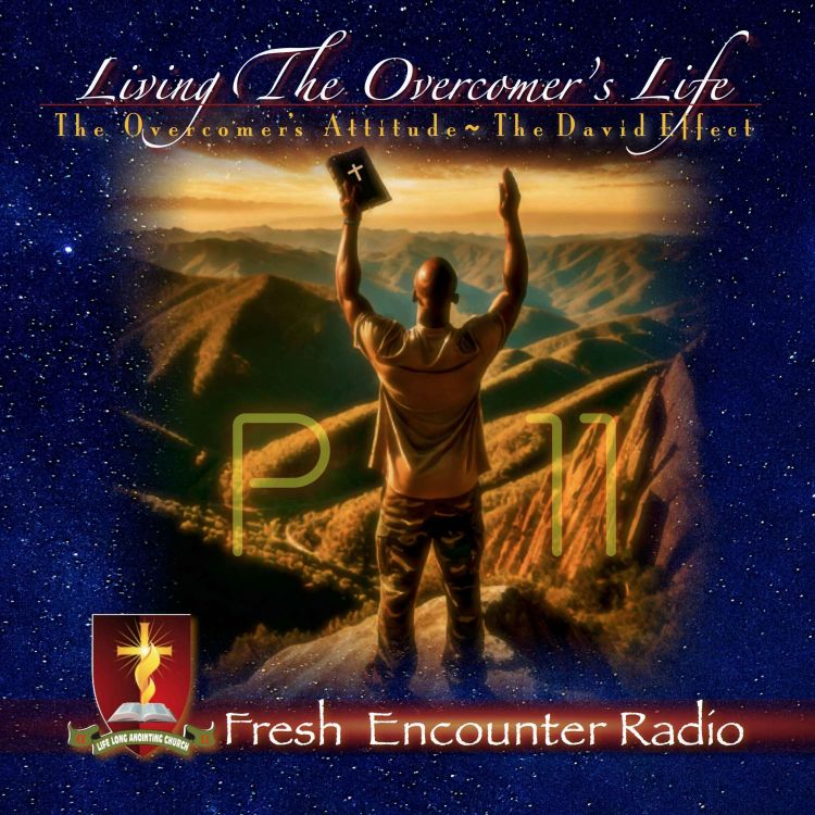 cover art for Living The Overcomer’s Life, Part-11