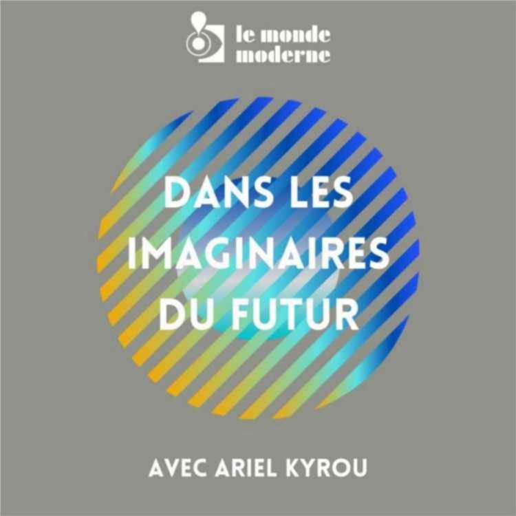 cover art for Dans les imaginaires du futur - 3e voyage