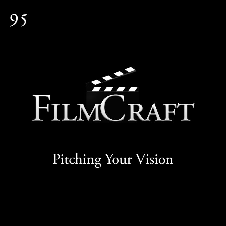 cover art for Episode 95 - Pitching Your Vision