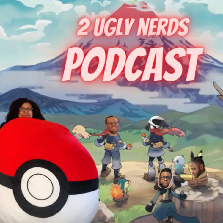 cover art for 2 Ugly Nerds Podcast Episode 148: The Pokemon Sherpa