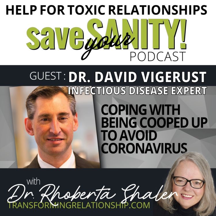 cover art for Coping With Being Cooped Up To Avoid Coronavirus  GUEST: Dr. David Viegerust