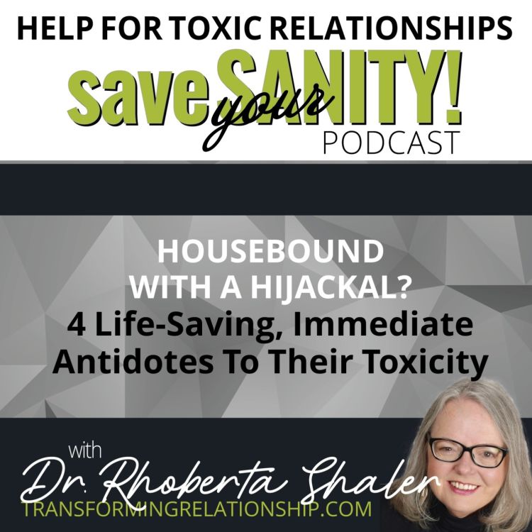 cover art for Housebound With A Hijackal? 4 Life-Saving, Immediate Antidotes To Their Toxicity 