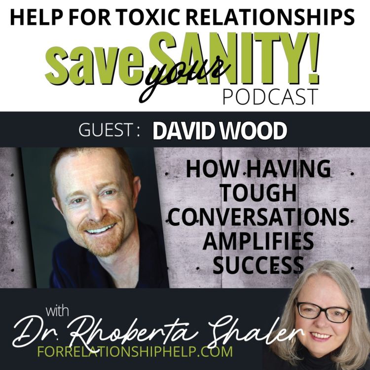 cover art for Formula For Having Those Essential Tough Conversations  Guest - David Wood