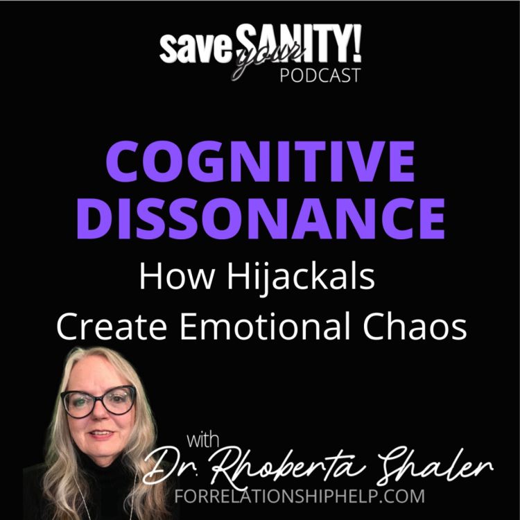 Cognitive Dissonance Save Your Sanity Help for Toxic Relationships
