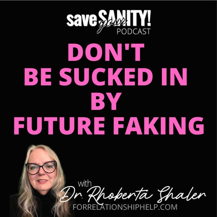 cover art for Don't Be Sucked In By Future Faking!