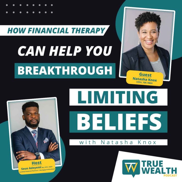 cover art for How Financial Therapy Can Help You Breakthrough Limiting Beliefs with Natasha Knox