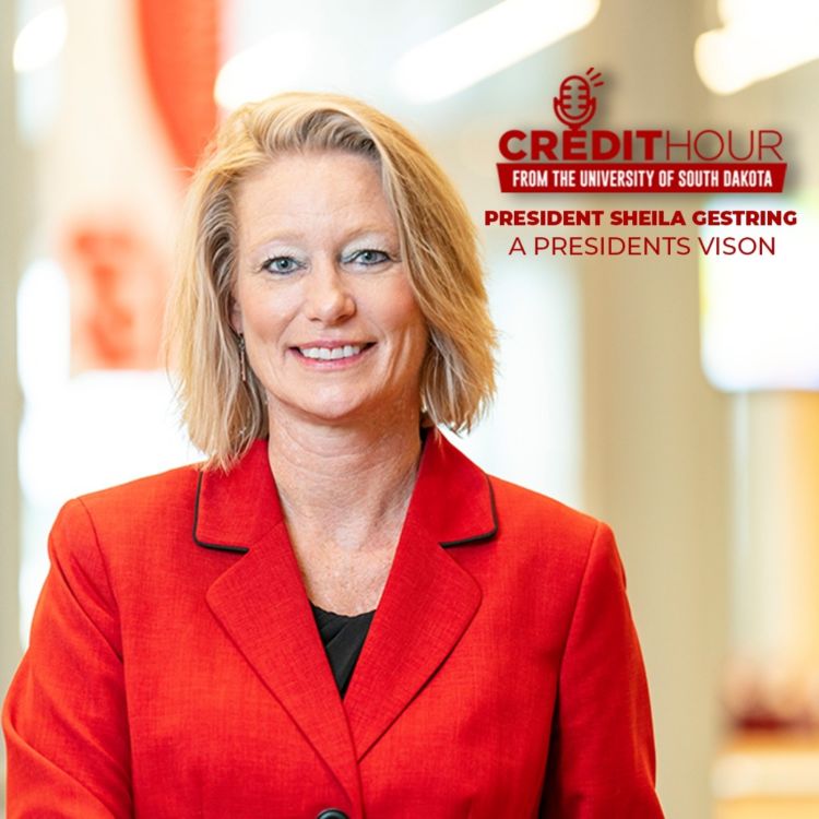 cover art for 128: President Sheila Gestring - A President's Vision