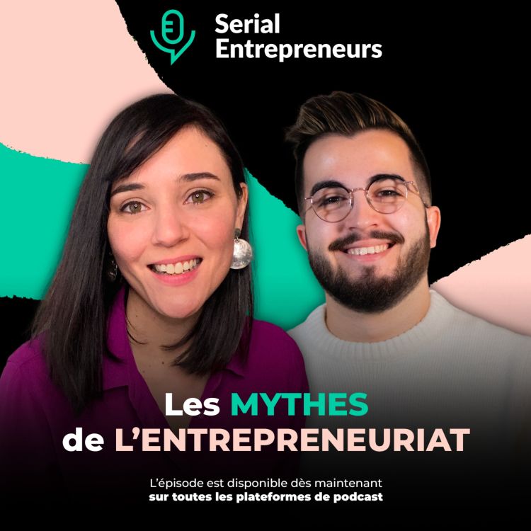 cover art for #98 - Les mythes de l'entrepreneuriat (avec La Psy Qui Parle)