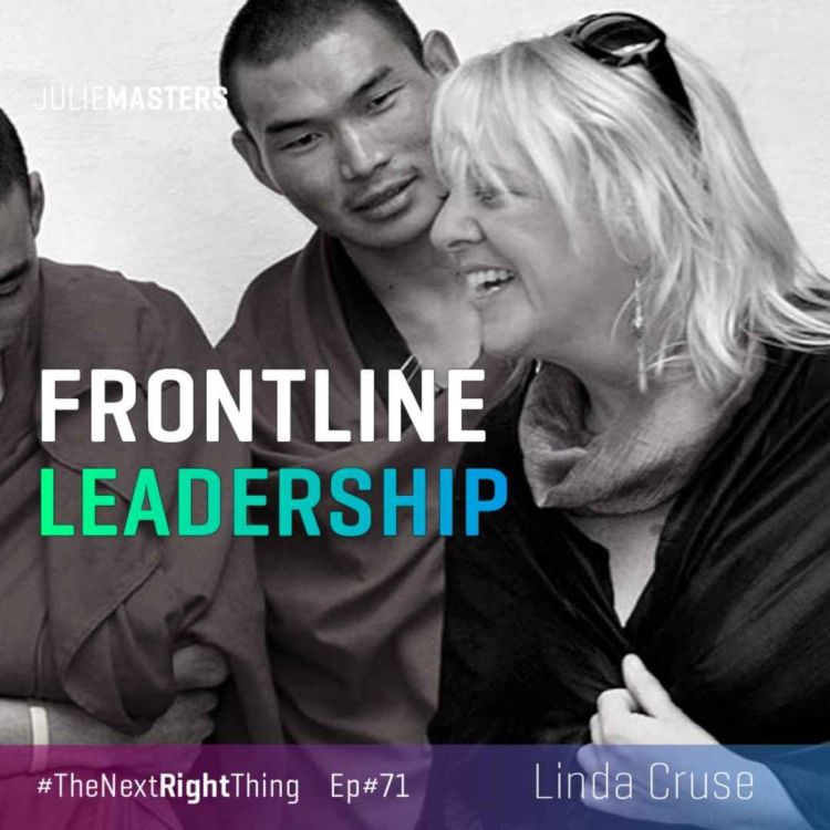 cover art for The Next Right Thing - Linda Cruse on frontline leadership, the Recovery Zone and being capable