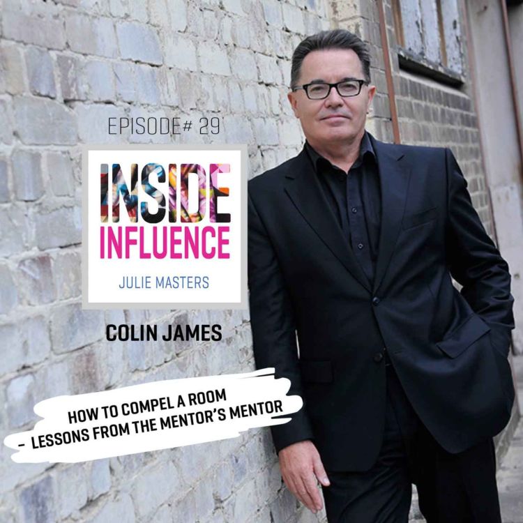 cover art for Colin James - Mastering communication: Lessons from the mentors mentor 