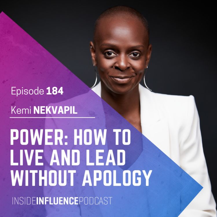 cover art for Kemi Nekvapil on the true meaning of power and how to live and lead without apology