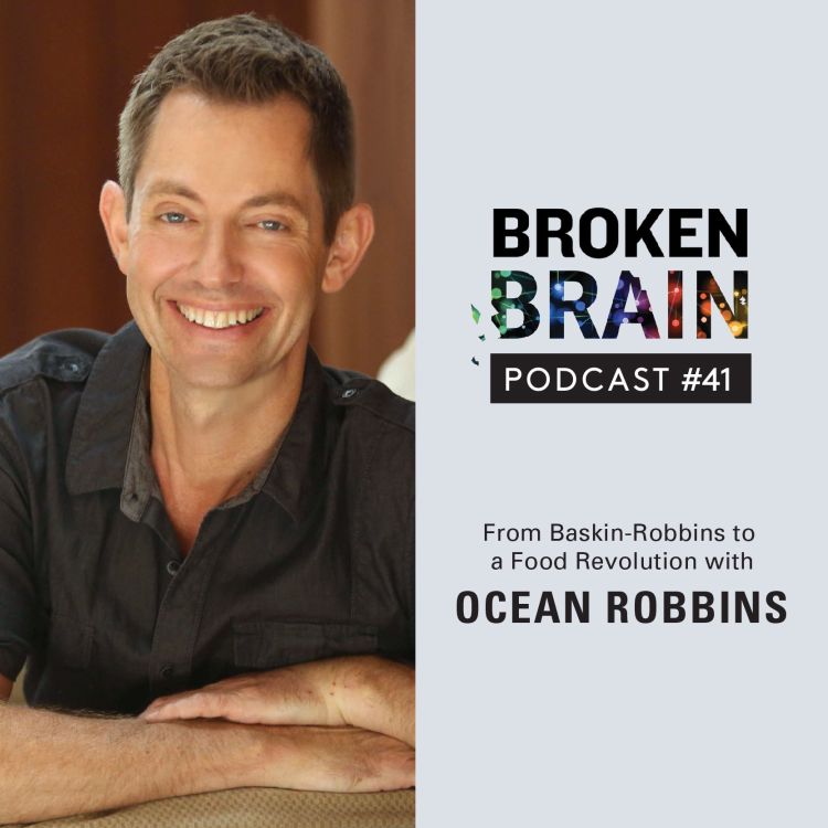 cover art for #41: From Baskin-Robbins to a Food Revolution with Ocean Robbins