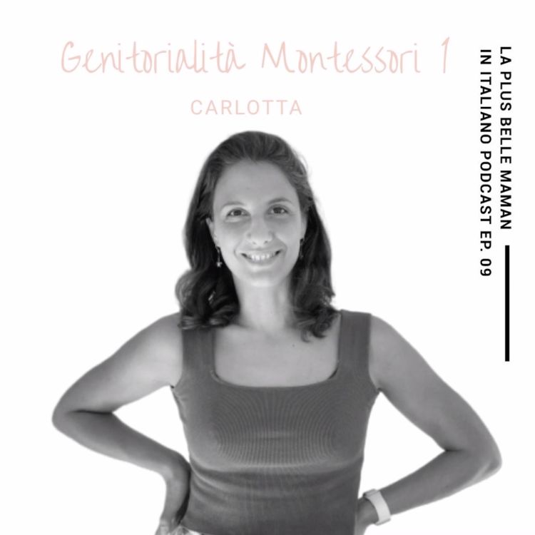 cover art for 🇮🇹 Genitorialità' Montessori - Parte I @lateladicarlottablog