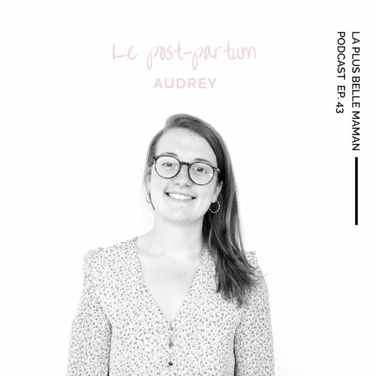 cover art for Le post-partum avec la sage-femme Audrey Babouin 