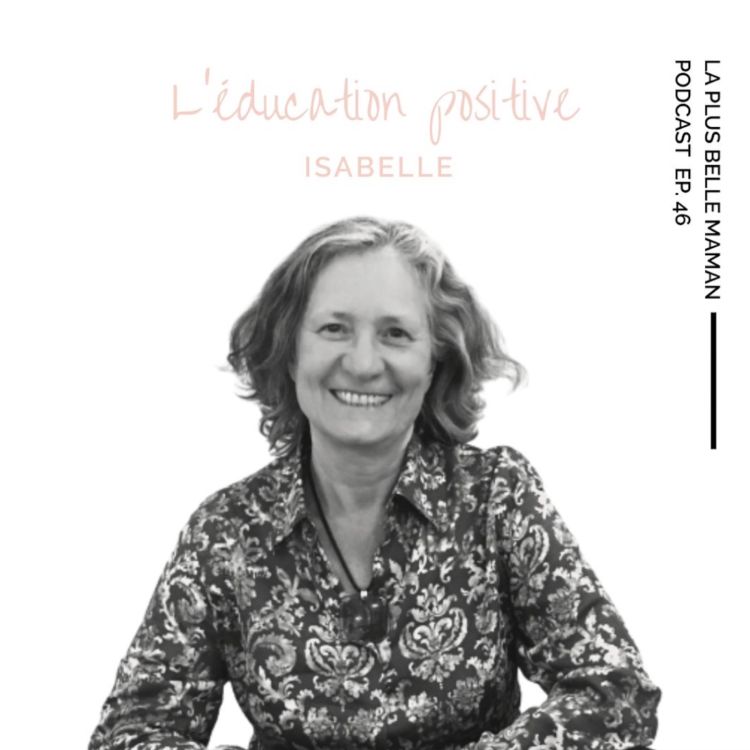 cover art for L'éducation positive avec Isabelle Filliozat