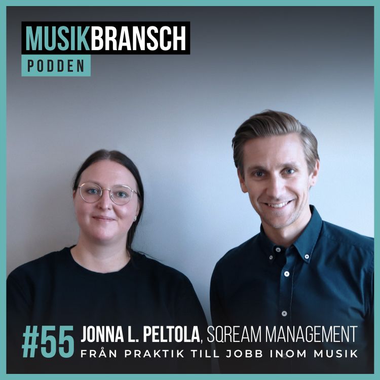 cover art for 55. Från praktik till jobb inom musik - Jonna L. Peltola, Sqream Management