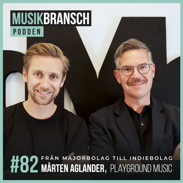 cover art for 82. Från majorbolag till indiebolag - Mårten Aglander, Playground Music [Kort]