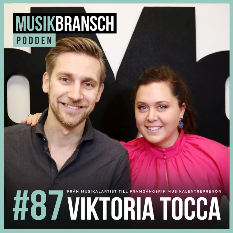 cover art for 87. Från musikalartist till framgångsrik musikalentreprenör - Viktoria Tocca [Original]