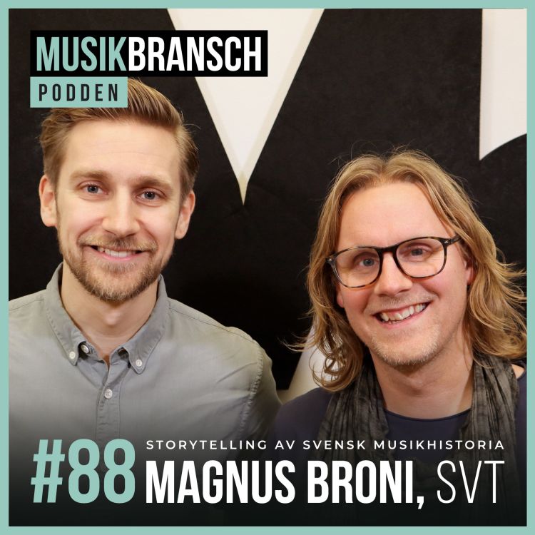 cover art for 88. Storytelling av svensk musikhistoria - Magnus Broni, SVT [Original]