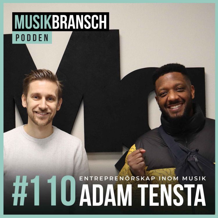 cover art for 110. Entreprenörskap inom musik - Adam Tensta [Original]