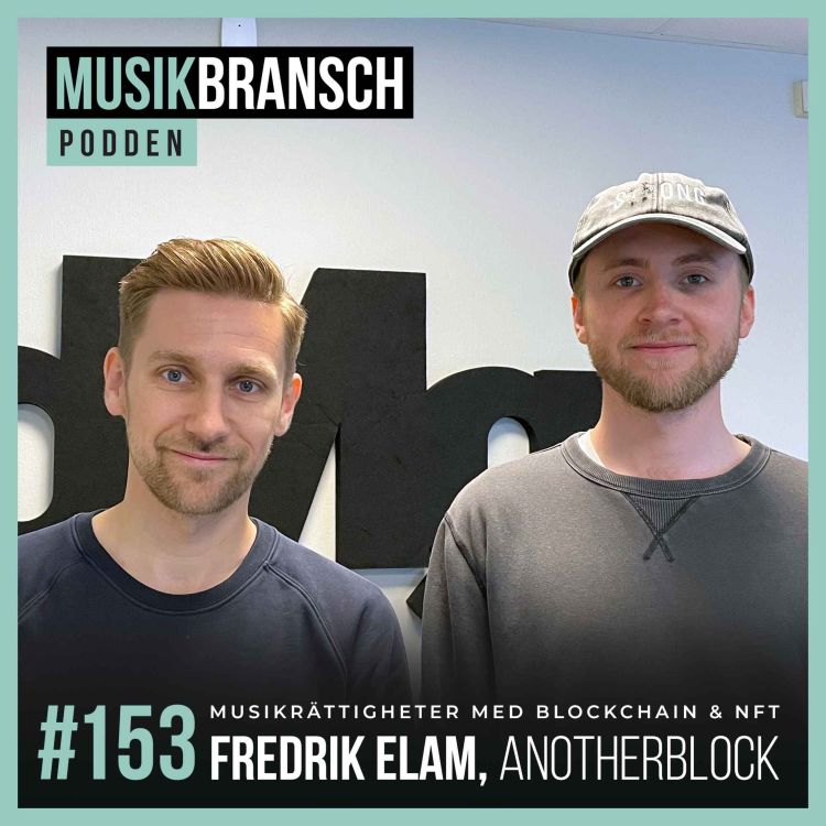 cover art for 153. Musikrättigheter med blockchain & NFT - Fredrik Elam, anotherblock [Kort]