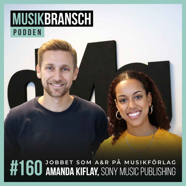 cover art for 160. Jobbet som A&R på musikförlag - Amanda Kiflay, Sony Music Publishing [Original]