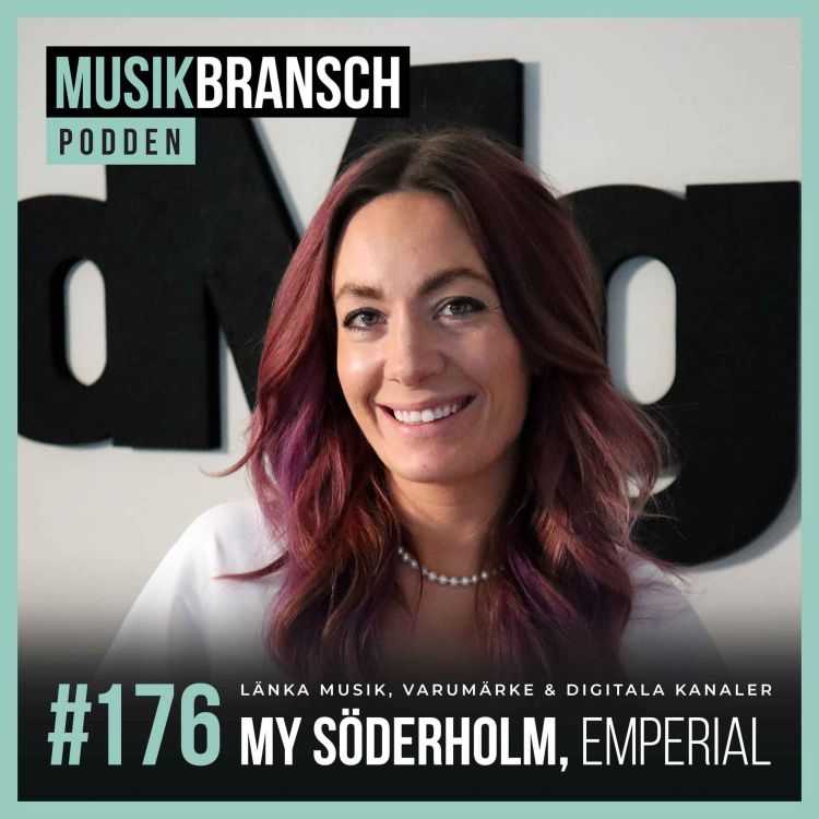 cover art for 176. Länka musik, varumärke & digitala kanaler - My Söderholm, Emperial [Original]