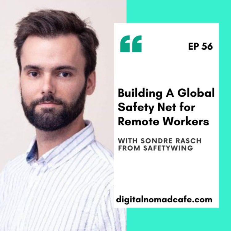 cover art for Building A Global Safety Net for Remote Workers with Sondre Rasch from SafetyWing