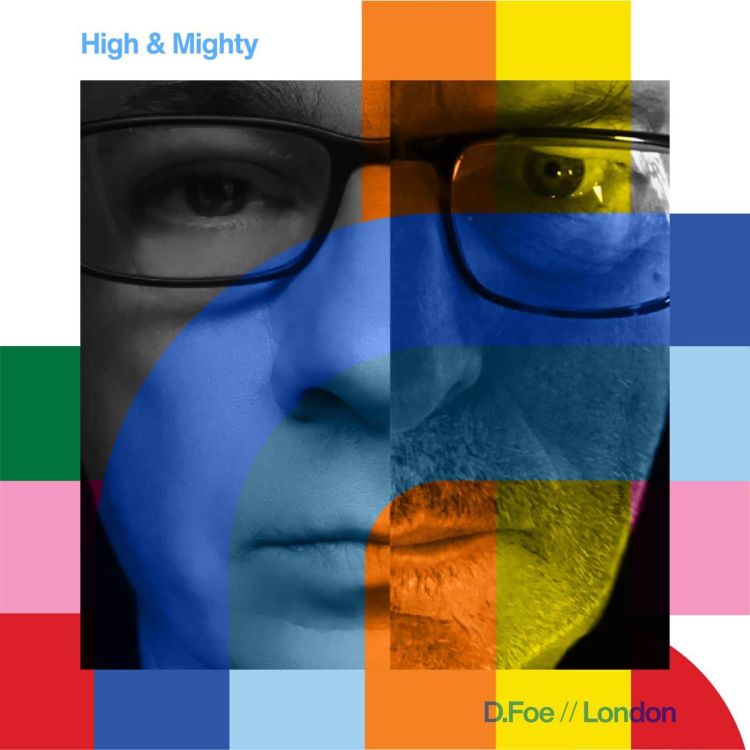 cover art for High & Mighty - D Foe // 25-03-24