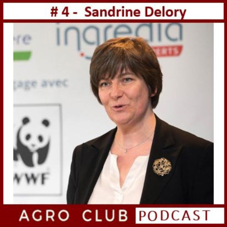 cover art for AgroClubPodcast #4 : Sandrine Delory, "Comment engager ses parties prenantes ?"