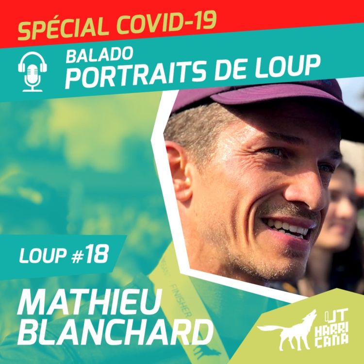 cover art for Loup #18 : Mathieu Blanchard