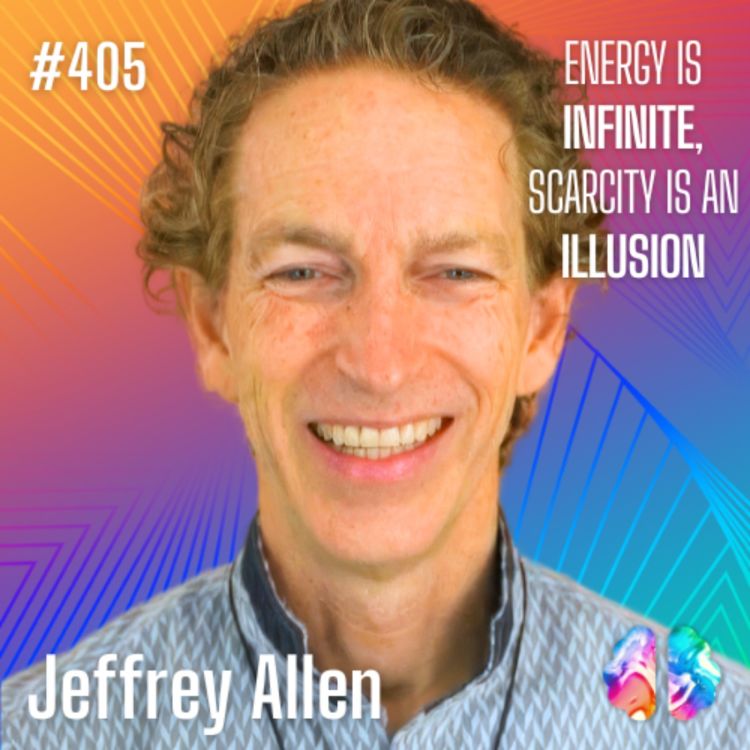 cover art for IE405: Jeffrey Allen: Mastering Energy, Consciousness, Boundaries, and AI: Unlocking Personal and Spiritual Growth