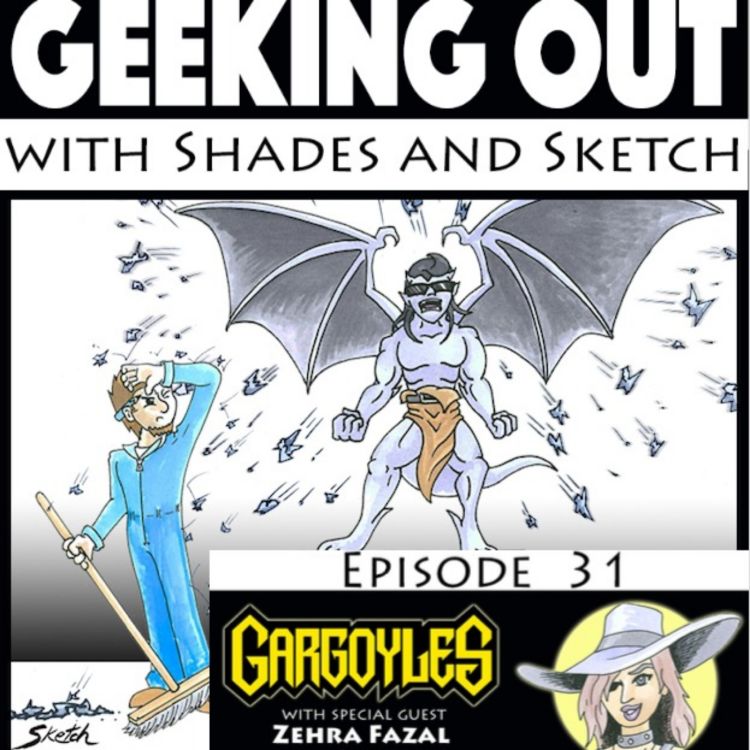 cover art for Episode 31: Gargoyles w/ Zehra Fazal 