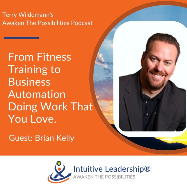 cover art for Awaken The Possibilities: From Fitness Training to Business Automation Doing Work That You Love