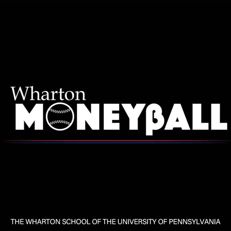 cover art for Wharton Moneyball - 2/12/20: Tim Wigmore