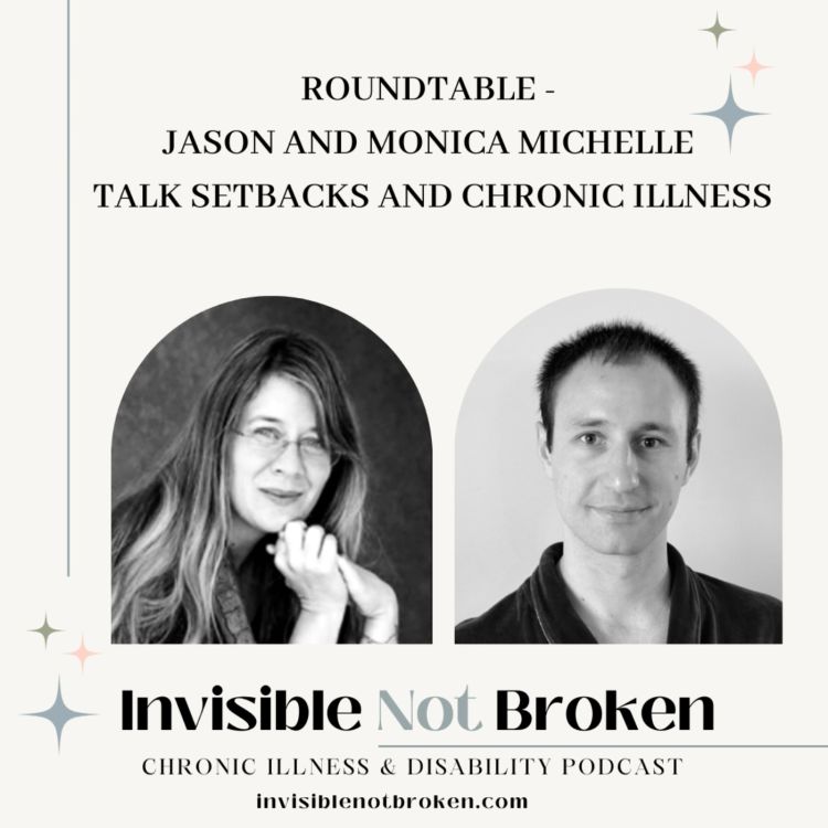 cover art for Roundtable - Setbacks and Chronic Illness with Jason and Monica 