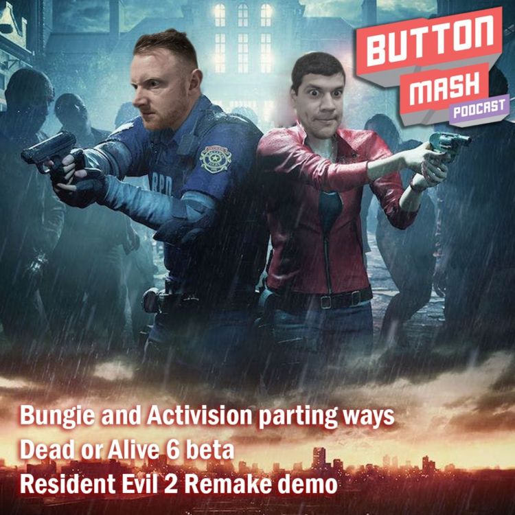 cover art for Round 28 - Bungie and Activision parting ways, Dead or Alive 6 beta and Resident Evil 2 Remake demo