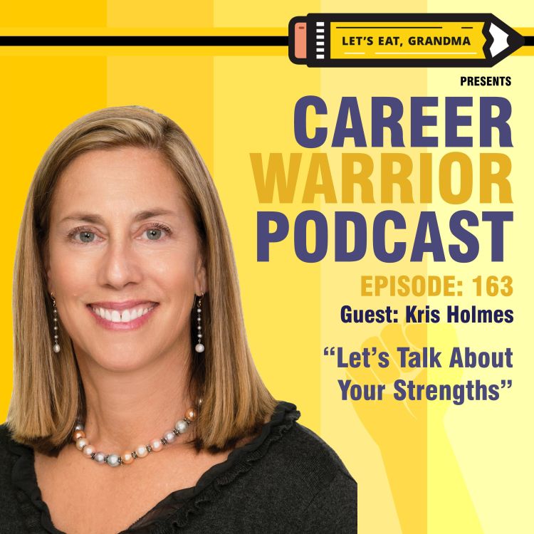 cover art for #163) Let’s Talk About Your Strengths