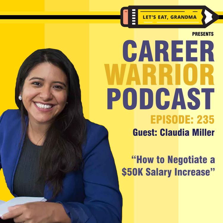 cover art for  #235) How to Negotiate a $50K Salary Increase | Claudia Miller